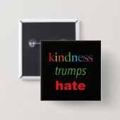 Kindness Trumps Hate Button (Vorne & Hinten)