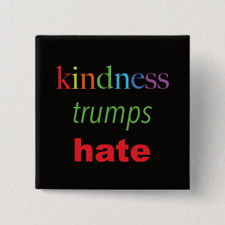 Kindness Trumps Hate Button