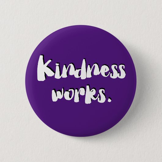Kindness Works | Be Kind Button (Vorderseite)