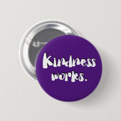 Kindness Works | Be Kind Button (Vorne & Hinten)