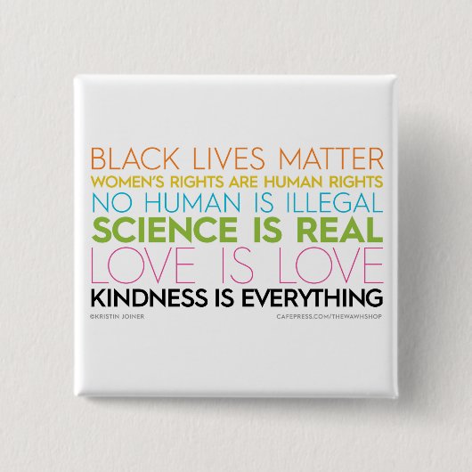 #KindnessIsEverything quadratischer Knopf Button (Vorderseite)