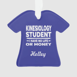 Kinesiologie Uni Student No Life oder Money Ornament