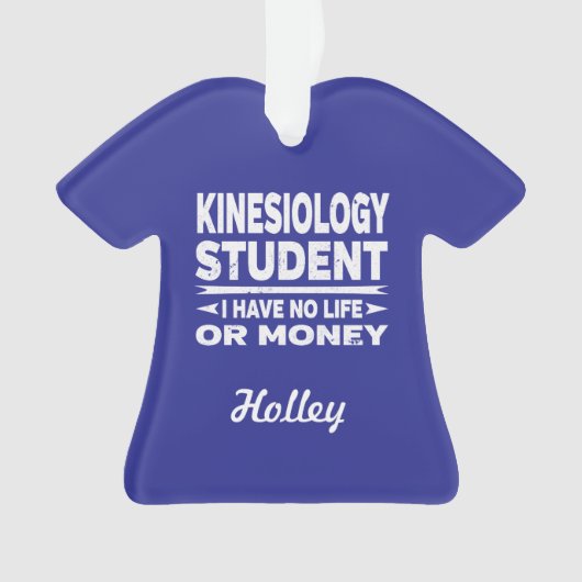 Kinesiologie Uni Student No Life oder Money Ornament (Vorderseite)