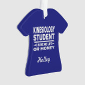 Kinesiologie Uni Student No Life oder Money Ornament (Vorderseite)