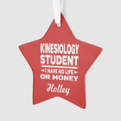 Kinesiologie Uni Student No Life oder Money Ornament (Vorderseite)