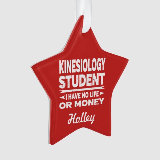 Kinesiologie Uni Student No Life oder Money Ornament (Vorderseite)