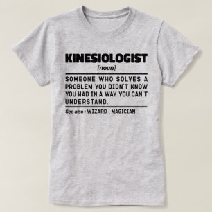 Kinesiologin Noun Medicine Cool Professor Redewend T-Shirt