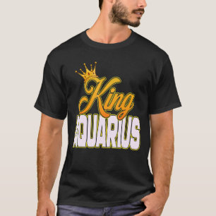 King Aquarius Zodiac Sign Astrologie Horoscope Cro T-Shirt