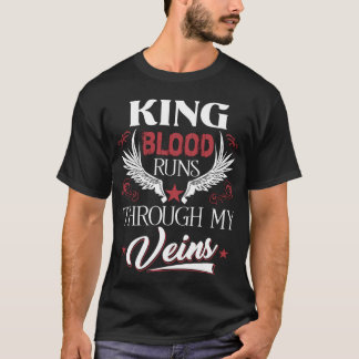 KING Blut fließt durch meine Venen Familienname T-Shirt