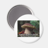 King Bolete - ich müsste dich umbringen Magnet (Vorderseite/Rückseite)