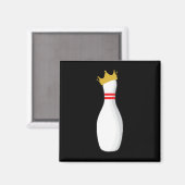 King Bowling Button Funny Graphic Strikes und Pute Magnet (Vorderseite/Rückseite)