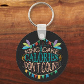 King Cake Mardi Gras Calories zählen nicht Schlüsselanhänger (Vorderseite)