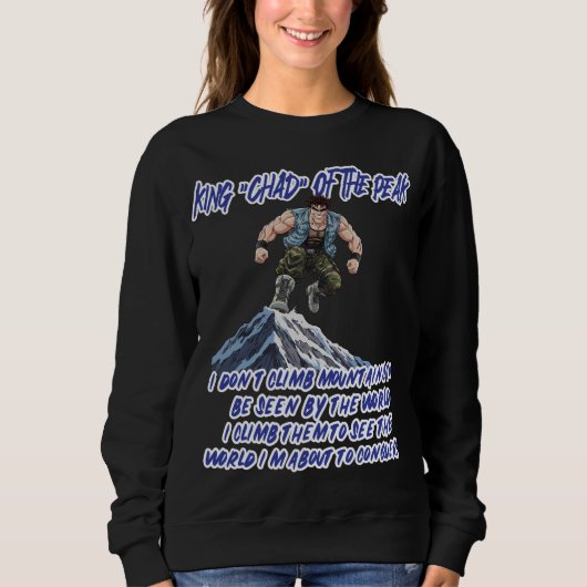 KING ‘CHAD’ OF THE PEAK” SWEATSHIRT (Vorderseite)