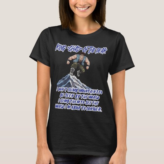 KING ‘CHAD’ OF THE PEAK” T-Shirt (Vorderseite)