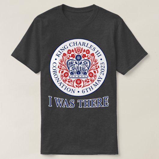 KING CHARLES III CORONATION I WAR DA T-Shirt (Design vorne)