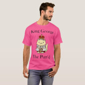 King George The Purr'D T-Shirt (Vorne ganz)