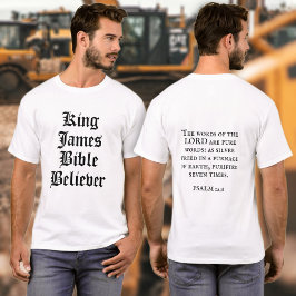 King James Bible Glaube an Christliche Schrift T-Shirt