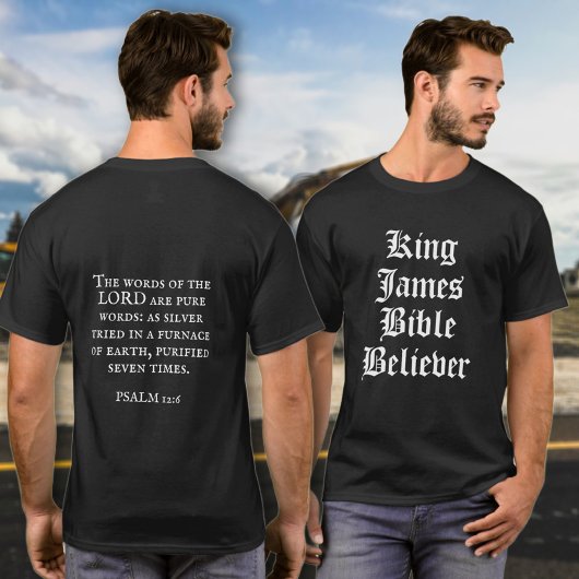 King James Bible Glaube an Christliche Schrift T-Shirt