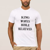 King James Bible glaubt an Christliches Glaubensli T-Shirt (Vorderseite)