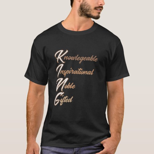 King Knowledgeable Inspirational Noble Gifted, BHM T-Shirt (Vorderseite)