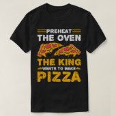 King Make Pizza Funny Pizza Maker T-Shirt (Design vorne)
