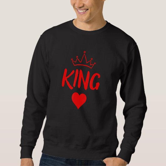 King Matching Couple Saint Valentine's Day Sweatshirt (Vorderseite)