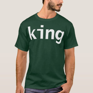 King Minimal Typografie White Text T-Shirt