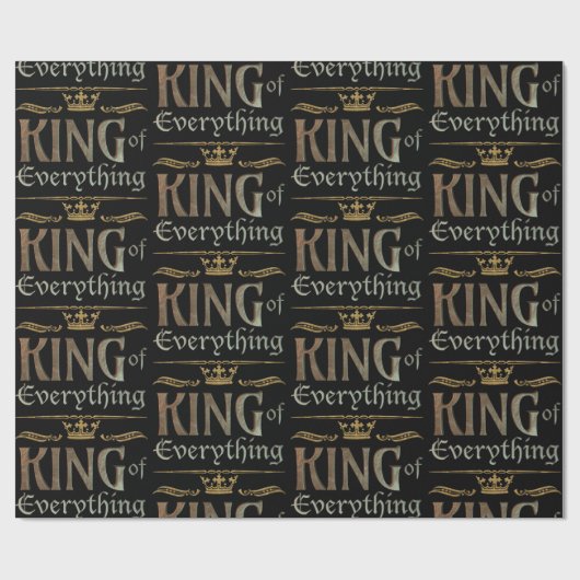 KING of Everything - Royalty Lettering Crown Geschenkpapier (Flach)