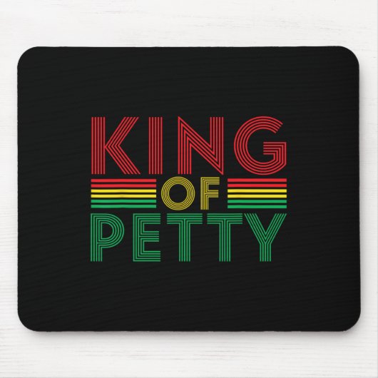 King of Petty Afrocentric American Junetee Mousepad (Vorne)
