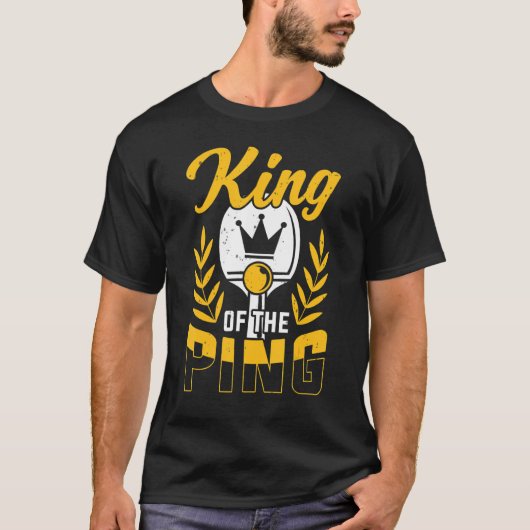 King of Ping Pong Funny Table Tennis Player T-Shirt (Vorderseite)