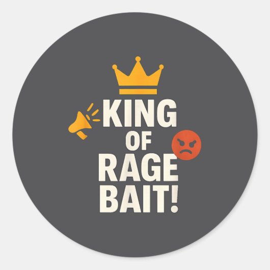 King Of Rage Bait Funny Internet Meme Gamer Quote Runder Aufkleber (Vorderseite)