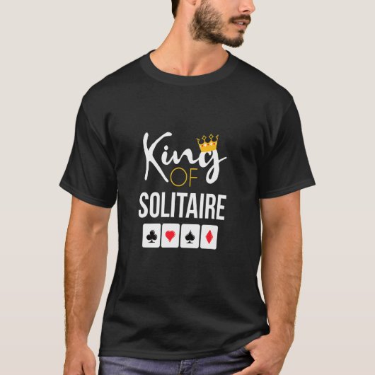 King of Solitaire Card Game Solitaire Player T-Shirt (Vorderseite)