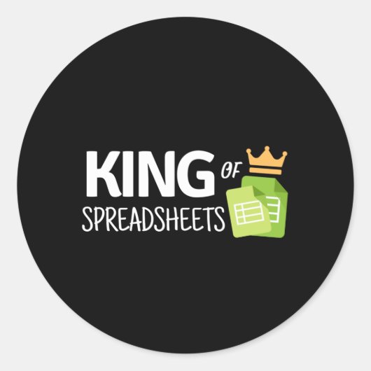 King of Spreadsheets Klassischer Rundaufkleber Runder Aufkleber (Vorderseite)