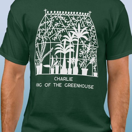 King of the Greenhouse Personalisiert Garening T-Shirt