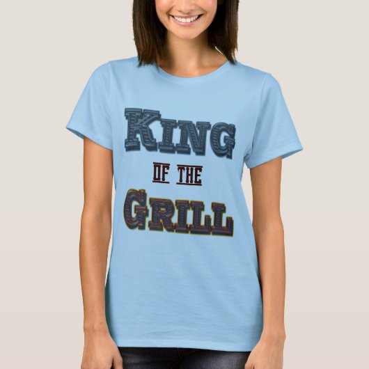 King of the Grill GRILLEN Cooking Sprichwort T - S T-Shirt (Vorderseite)