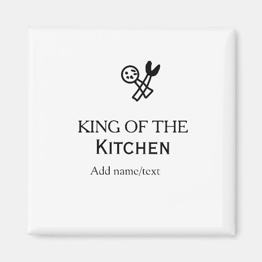 King of the kitchen chef cooking add name crown ha magnet (Vorne)