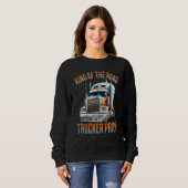 King of the road trucker pride truck drivers Quote Sweatshirt (Vorne ganz)
