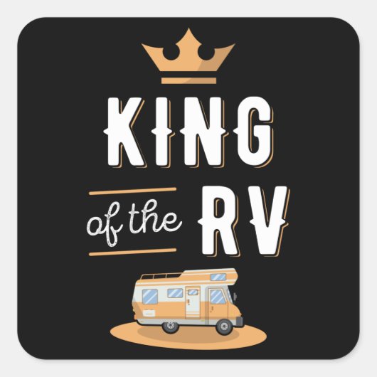 King of the RV Fathers Day Motorhome Geschenk Quadratischer Aufkleber (Vorderseite)