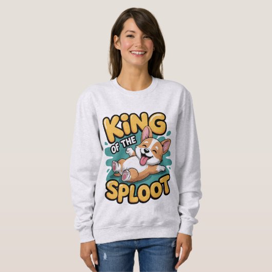King of the Sploot Funny Dog Lying Pose Gift Sweatshirt (Vorne ganz)