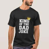 King of the Vater Joke Bad Vater Jokes Crown Funny T-Shirt (Vorderseite)