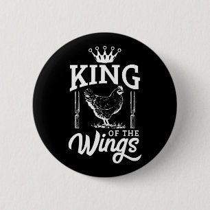King of the Wings Funny Chicken Grillen Barbecue Button