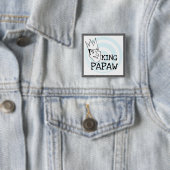King Papaw T - Shirt und Geschenke Button (Beispiel)