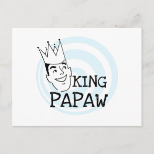 King Papaw T - Shirt und Geschenke Postkarte