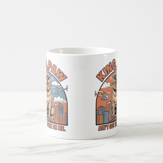 King Paw Ain Got nicht bellen auf mir - Funny Dog Kaffeetasse (Mittel)