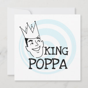 King Poppa T - Shirt und Geschenke