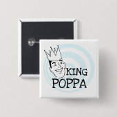 King Poppa T - Shirt und Geschenke Button (Vorne & Hinten)