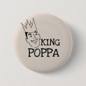 King Poppa T - Shirt und Geschenke Button (Vorderseite)