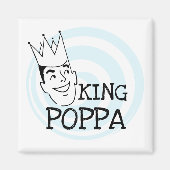 King Poppa T - Shirt und Geschenke Magnet (Vorne)