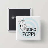 King Poppi T - Shirt und Geschenke Button (Vorne & Hinten)