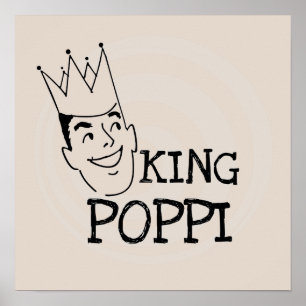 King Poppi T - Shirt und Geschenke Poster